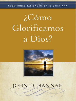 cover image of ¿Cómo glorificamos a Dios?